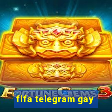 fifa telegram gay